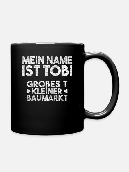 Meine Name ist Tobi - Großes T, kleiner Baumarkt - Tasse einfarbig - Schwarz