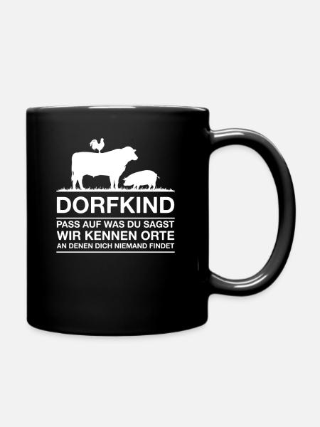 Lustiger Dorfkind Spruch - Tasse einfarbig - Schwarz
