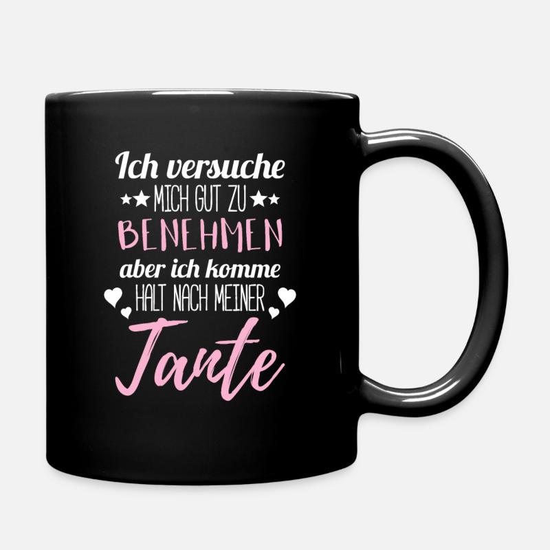 Benehmen Tante Lustiger Spruch - Tasse einfarbig - Schwarz