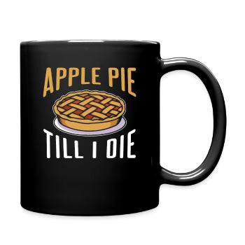 Apple Pie till I die - Tasse einfarbig - Schwarz - Rechts