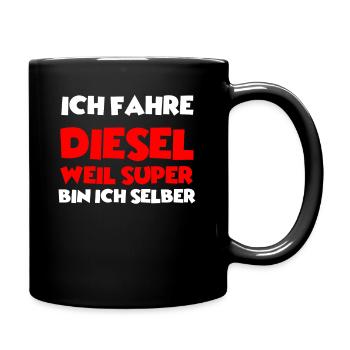 Ich fahre Diesel, weil super bin ich selber - Tasse einfarbig - Schwarz - Rechts