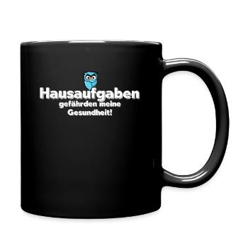 hausaufgaben gefährden meine Gesundheit - Tasse einfarbig - Schwarz - Rechts