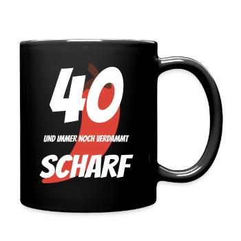 40. Geburtstag Lustig Geschenk - Tasse einfarbig - Schwarz - Rechts