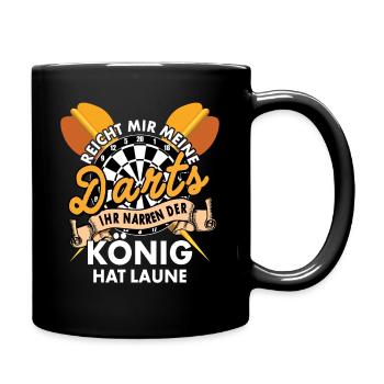 Pass me my darts, you fools, the king is in a mood - Full Colour Mug - black - Right