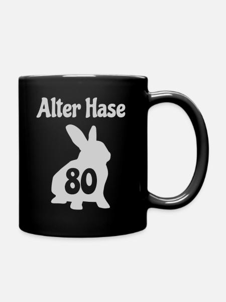 80 Jahre Alter Hase Geburtstag Geschenk - Tasse einfarbig - Schwarz