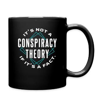 Verschwörungstheorie Fakten - Tasse einfarbig - Schwarz - Rechts