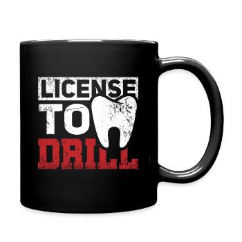 License Drill Funny Dentist Dental Assistant Teeth - Full Colour Mug - black - Right