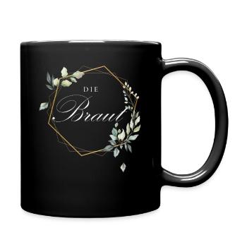 Die Braut - Junggesellinnen Abschied JGA the bride - Tasse einfarbig - Schwarz - Rechts