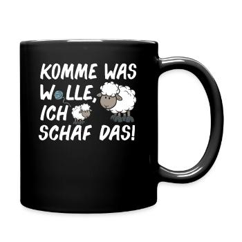 Komme Was Wolle Ich Schaf Das lustige Schäfer - Tasse einfarbig - Schwarz - Rechts