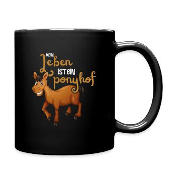 Das Leben ist kein Ponyhof - Tasse einfarbig - Schwarz - Rechts