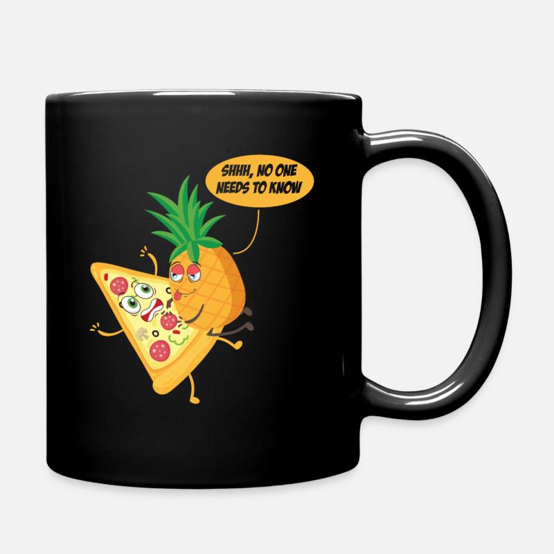 No One Needs To Know Pineapple Pizza Pineapple On - Tasse einfarbig - Schwarz