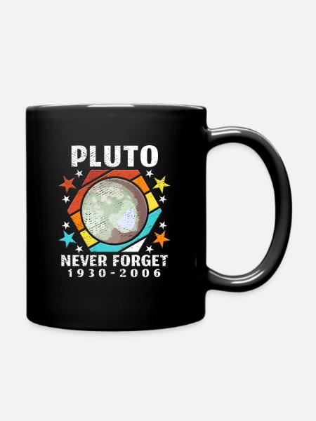 Pluto Never Forget Astronaut Planeten Space - Tasse einfarbig - Schwarz