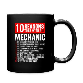 10 Reasons To Be With Mechanic Funny Mechanic Gift - Tasse einfarbig - Schwarz - Rechts