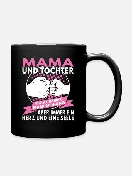 Mama und Tochter ein Herz und eine Seele - Tasse einfarbig - Schwarz
