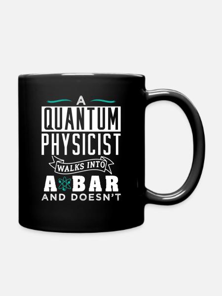 Physik Quantenphysiker Geschenk - Tasse einfarbig - Schwarz