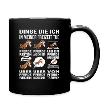 Reiten Pferde Dinge in meiner Freizeit lustig - Tasse einfarbig - Schwarz - Rechts