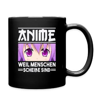 Anime weil Menschen scheiße sind - Lustiges Japan - Tasse einfarbig - Schwarz - Rechts