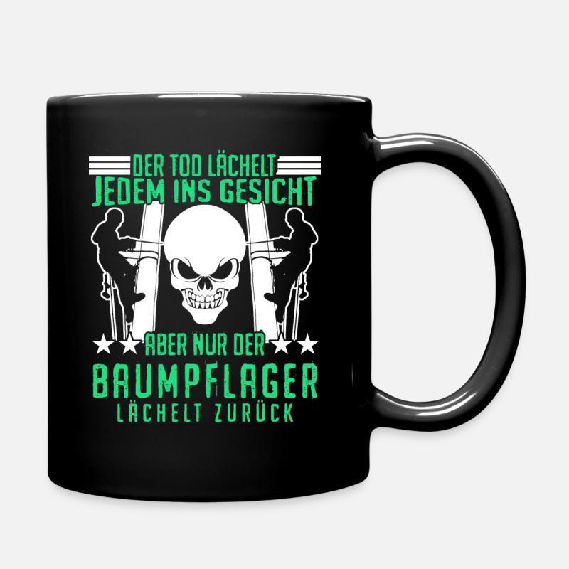 Baumpfleger lustiger Spruch mit Schädel - Tasse einfarbig - Schwarz