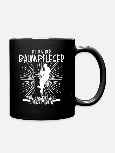 Baumpfleger Baumkletterer Spruch lustig - Tasse einfarbig - Schwarz