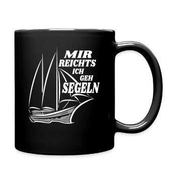 Mir Reichts ich geh Segeln - Segler - Tasse einfarbig - Schwarz - Rechts