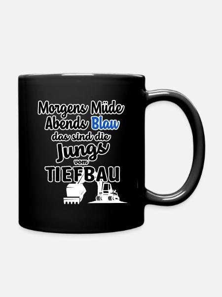 Das sind die Jungs vom Tiefbau - Tasse einfarbig - Schwarz