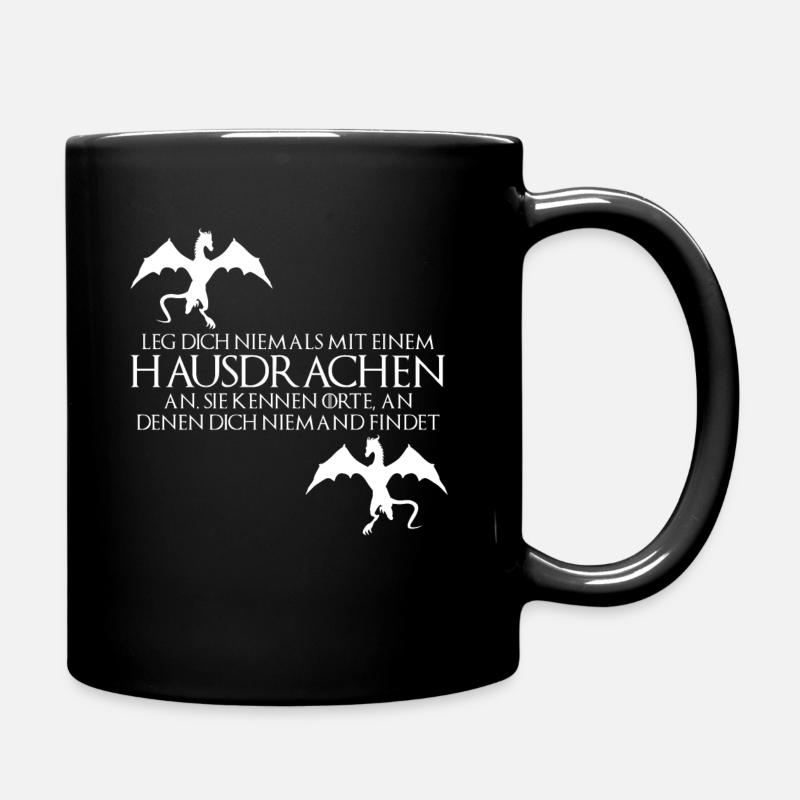 Hausdrache Hausdrachen - Spruch lustig - Tasse einfarbig - Schwarz
