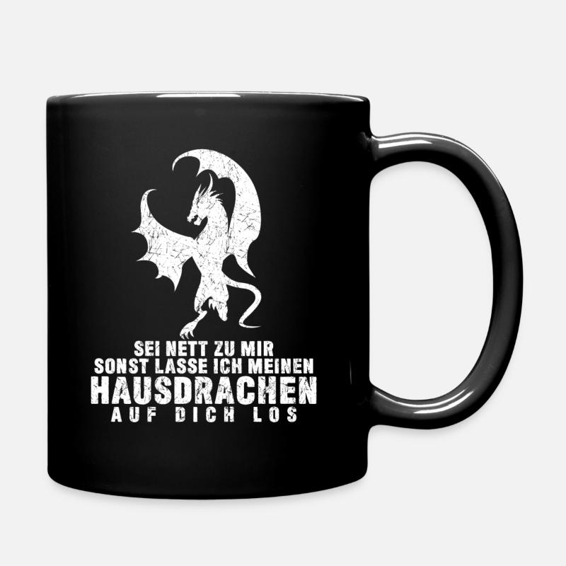 Hausdrache Hausdrachen Spruch lustig - Tasse einfarbig - Schwarz