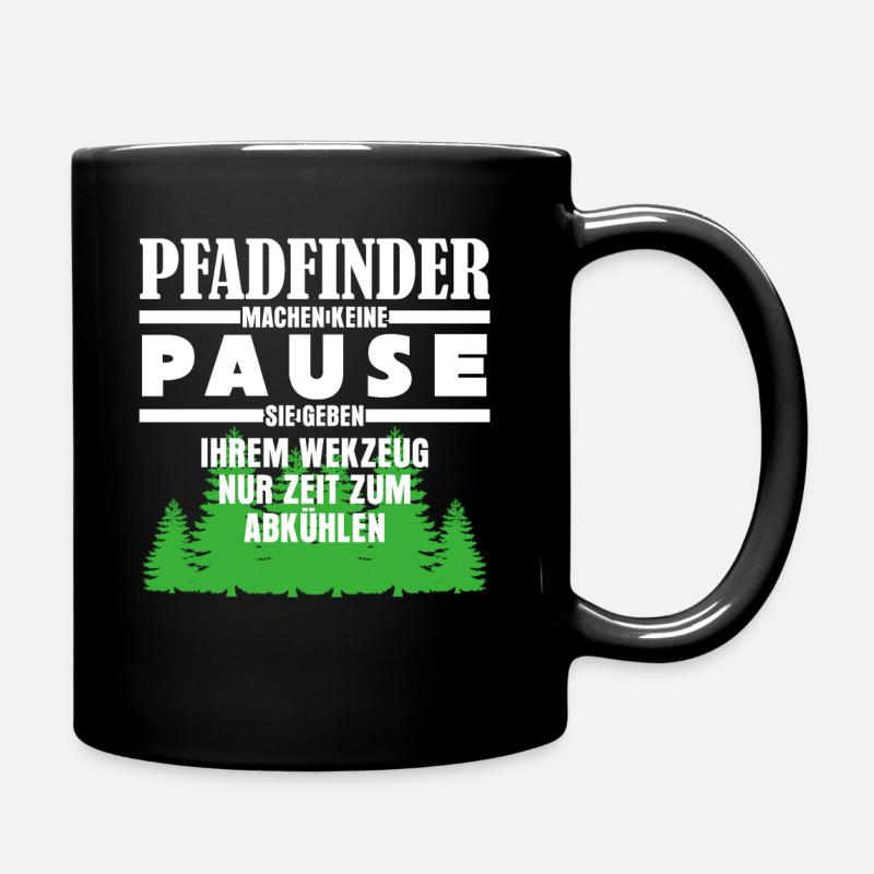 Pfadfinder Spruch - Keine Pause - Tasse einfarbig - Schwarz
