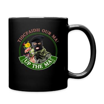 Up the ma funny Irish rebel Mothers day gift - Full Colour Mug - black - Right
