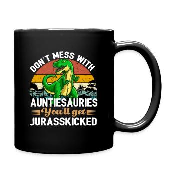 Auntiesaurus You'll Get JurassicSkicked Design - Full Colour Mug - black - Right