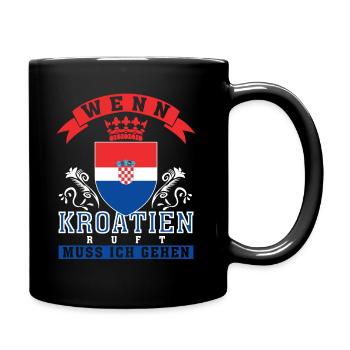 Kroatien ruft Spruch - Tasse einfarbig - Schwarz - Rechts