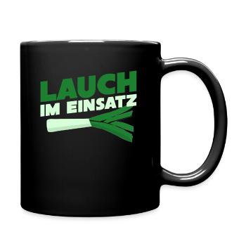 Lauch im Einsatz - Fitness Spruch - Tasse einfarbig - Schwarz - Rechts