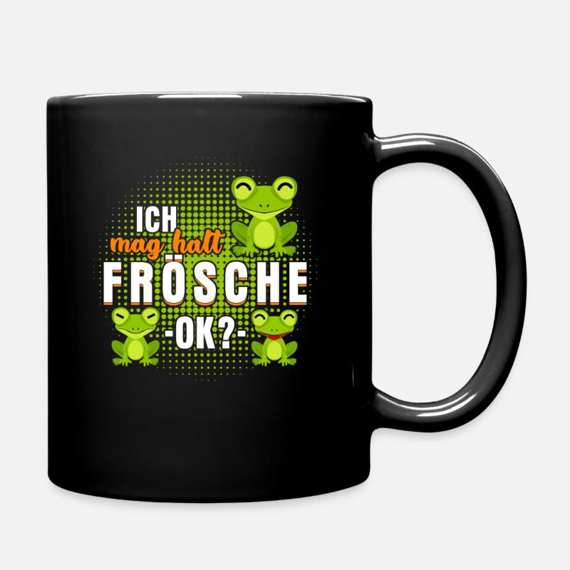 Frosch Spruch - Ich mag Frösche - Tasse einfarbig - Schwarz