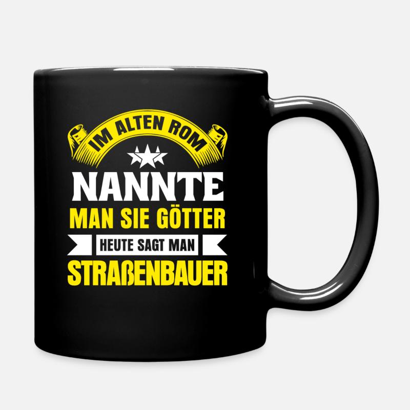 Straßenbauer Straßenbau Gott - Tasse einfarbig - Schwarz