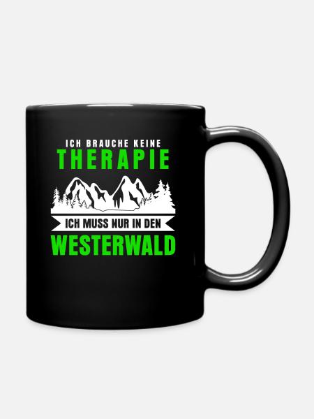 Westerwald Westerwälder Spruch lustig - Tasse einfarbig - Schwarz