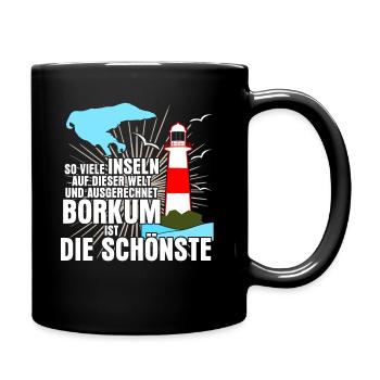Borkum Insel Spruch - Tasse einfarbig - Schwarz - Rechts