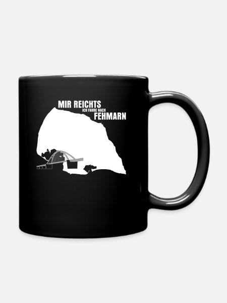 Fehmarn Spruch - Mir reichts - Tasse einfarbig - Schwarz
