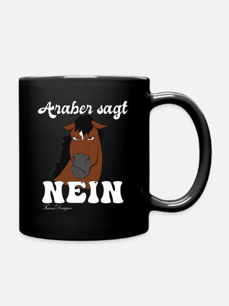 Araber sagt Nein, lustiges Pferde Reiter Spruch - Tasse einfarbig - Schwarz