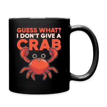 Guess What? I Don't Give A Crab Moody Attitude - Full Colour Mug - black - Right