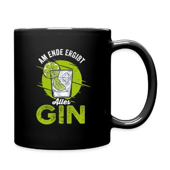 Am Ende ergibt alles Gin Cocktails Liebhaber - Tasse einfarbig - Schwarz - Rechts