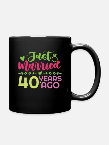 Just Married 40 Years Ago Ruby Wedding Wedding - Full Colour Mug - black