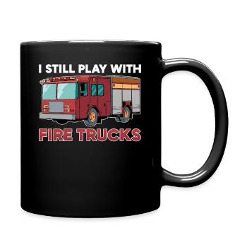Firefighter I still play with Fire Trucks - Mug uni - noir - Droite
