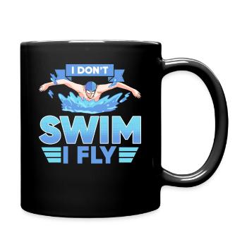 I Don't Swim I Fly Funny Swimming Pool Swim - Full Colour Mug - black - Right