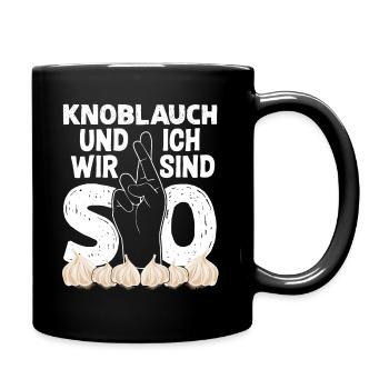 Knoblauch und Ich Knoblauchzehen Garlic - Tasse einfarbig - Schwarz - Rechts