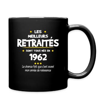Retraite et 1962 cadeau humour retraité - Mug uni - noir - Droite