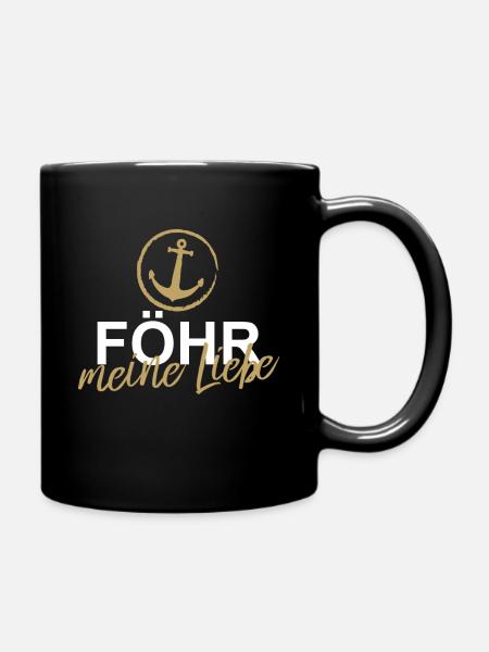 Föhr liebe Insel Urlaub Norddeutsch Nordsee - Tasse einfarbig - Schwarz