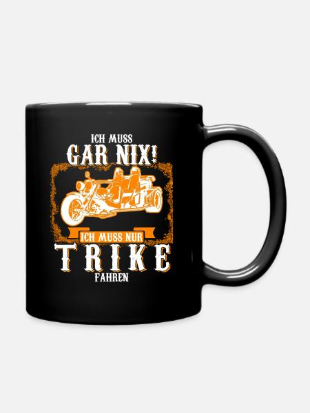 Triker Ich muss gar nix Trike - Tasse einfarbig - Schwarz