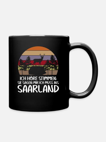 Saarländer Ich höre Stimmen Saarland - Tasse einfarbig - Schwarz