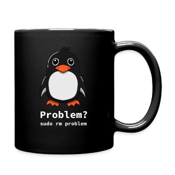 Tux Linux Penguin | Problem? Sudo rm -rf / - - Tasse einfarbig - Schwarz - Rechts