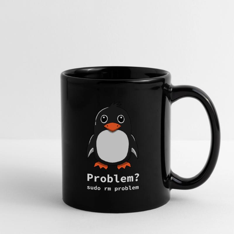 Tux Linux Penguin | Problem? Sudo rm -rf / - Tasse einfarbig